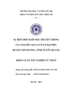 Tóm tắt Khóa luận tốt nghiệp khoa Văn hóa dân tộc thiểu số: Sự biến đổi ngôi nhà truyền thống của người Cao Lan ở xã Đại Phú, huyện Sơn Dương, tỉnh Tuyên Quang