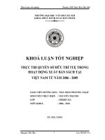 Tóm tắt Khóa luận tốt nghiệp khoa Xuất bản - Phát hành: Thực thi quyền Sở hữu trí tuệ trong hoạt động Xuất bản sách ở Việt Nam từ năm 2006 – 2009