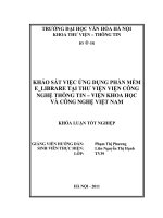 Tóm tắt Khóa luận tốt nghiệp khoa Thư viện - thông tin: Khảo sát việc ứng dụng phần mềm E_LIBRARE tại Thư viện Viện Công Nghệ Thông Tin – Viện Khoa học và Công nghệ Việt Nam