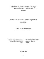 Tóm tắt Khóa luận tốt nghiệp khoa Thư viện - Thông tin: Công tác địa chí tại thư viện tỉnh Hà Tĩnh