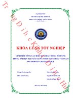 Khóa luận tốt nghiệp: Giải pháp nâng cao hoạt động tín dụng trung dài hạn tại Ngân hàng TMCP Đại Chúng Việt Nam PVcombank