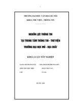 Tóm tắt Khóa luận tốt nghiệp khoa Thư viện - Thông tin: Nguồn lực thông tin tại Trung tâm Thông tin - Thư viện Trường Đại học Mỏ - Địa chất
