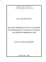 luận văn thạc sĩ kế toán chi phí sản xuất và giá thành sản phẩm dịch vụ tại công ty cổ phần du lịch hàng không hà anh 