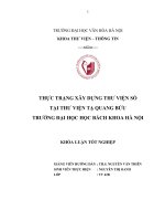 Tóm tắt Khóa luận tốt nghiệp khoa Thư viện - thông tin: Xây dựng thư viện số tại Thư viện Tạ Quang Bửu trường Đại học Bách Khoa Hà Nội