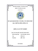 Tóm tắt Khóa luận tốt nghiệp khoa Văn hóa du lịch: Du lịch tìm hiểu lịch sử văn hóa, văn minh Việt qua những dòng sông cổ