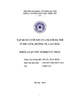Tóm tắt Khóa luận tốt nghiệp khoa Văn hóa dân tộc thiểu số: Tập quán cưới xin của người Hà Nhì ở Thu Lũm, Mường Tè, Lai Châu