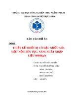 Báo cáo đồ án Công nghệ thực phẩm: Thiết kế thiết bị cô đặc nước mía một nồi liên tục, năng suất nhập liệu 8000kg/h