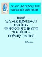Chuyên đề: Tai nạn giao thông liên quan đến rượu bia, ảnh hưởng của rượu bia đối với người điều khiển phương tiện giao thông