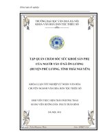 Tóm tắt Khóa luận tốt nghiệp khoa Văn hóa dân tộc thiểu số: Tập quán chăm sóc sức khỏe sản phụ của người Tày ở xã Ôn Lương (huyện Phú Lương, tỉnh Thái Nguyên)