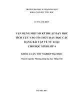 Vận dụng một số kĩ thuật dạy học tích cực vào tổ chức dạy học các dạng bài tập về từ loại cho học sinh lớp 4 (2017) 