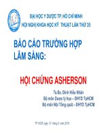 Báo cáo trường hợp lâm sàng: Hội chứng asherson - TS.BS. Đinh Hiếu Nhân