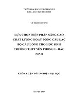 Lựa chọn biện pháp nâng cao chất lượng hoạt động câu lạc bộ cầu lông cho học sinh trường trung học phổ thông yên phong 1   bắc ninh (2017) 