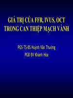 Bài giảng Giá trị của FFR, IVUS, OCT trong can thiệp mạch vành