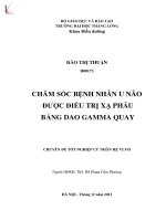 Đề tài tốt nghiệp cử nhân Điều dưỡng hệ VHVL: Chăm sóc bệnh nhân u não được điều trị xạ phẫu bằng dao gamma quay