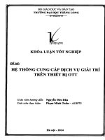 Khóa luận tốt nghiệp: Hệ thống cung cấp dịch vụ giải trí trên thiết bị OTT