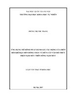 Luận văn Thạc sỹ khoa học ngành Thủy văn học: Ứng dụng Mô hình SWAT đánh giá tác động của biến đổi khí hậu đến dòng chảy và bùn cát vào hồ thủy điện Nậm Mức trên sông Nậm Mức
