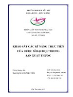 Khóa luận tốt nghiệp Dược sĩ Đại học: Khảo sát các kĩ năng thực tiễn của Dược sĩ đại học trong sản xuất thuốc
