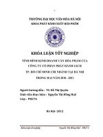 Tóm tắt Khóa luận tốt nghiệp khoa Xuất bản - Phát hành: Tình hình kinh doanh văn hóa phẩm của Công ty cổ phần Phát hành sách TP. Hồ Chí Minh chi nhánh tại Hà Nội trong hai năm 2010 –2011