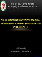 Đề tài nghiên cứu: Bước đầu nghiên cứu giá trị của 18F-FDG PET/CT trong đánh giá đáp ứng sớm sau điều trị sorafenib ở bệnh nhân ung thư tuyến giáp biệt hóa kháng I-131