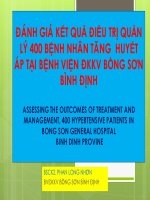 Đề tài nghiên cứu: Đánh giá kết quả điều trị quản lý 400 bệnh nhân tăng huyết áp tại bệnh viện Đa khoa khu vực Bồng Sơn Bình Định