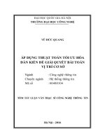 Tóm tắt Luận văn Thạc sĩ Công nghệ thông tin: Áp dụng thuật toán tối ưu hóa đàn kiến để giải quyết bài toán vị trí cơ sở