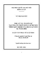 Tóm tắt luận văn Thạc sĩ Luật học: Thụ lý vụ án dân sự tại Tòa án nhân dân cấp huyện theo quy định của bộ Luật Dân sự năm 2004