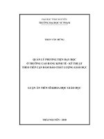 Luận án Tiến sĩ Khoa học giáo dục: Quản lý phương tiện dạy học ở trường cao đẳng kinh tế - kỹ thuật theo tiếp cận đảm bảo chất lượng giáo dục