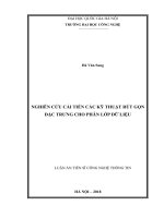Luận án Tiến sĩ Công nghệ thông tin: Nghiên cứu cải tiến các kỹ thuật rút gọn đặc trưng cho phân lớp dữ liệu