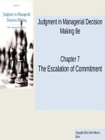 Lecture Judgment in managerial decision making (8e) - Chapter 7: The escalation of commitment