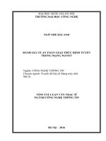 Tóm tắt Luận văn Thạc sĩ Công nghệ thông tin: Đánh giá về an toàn giao thức định tuyến trong mạng MANET