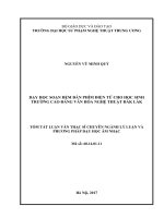 Tóm tắt Luận văn Thạc sĩ ngành Lý luận Âm nhạc: Dạy học soạn đệm đàn phím điện tử cho học sinh trƣờng cao đẳng văn hóa nghệ thuật Đắk Lắk
