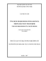 Tóm tắt Luận văn Thạc sĩ: Công nghệ thông tin: Ứng dụng BI (business intelligence) trong bài toán thẩm định tài sản bảo đảm của ngân hàng