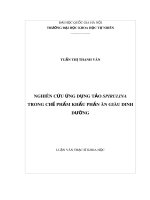 Luận văn Thạc sĩ Khoa học: Nghiên cứu ứng dụng tảo Spirulina trong chế phẩm khẩu phần ăn giàu dinh dưỡng
