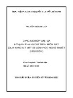 Tóm tắt Luận án Tiến sĩ: Công nghiệp văn hóa ở Thành phố Hồ Chí Minh hiện nay (Qua khảo sát một số lĩnh vực nghệ thuật biểu diễn)