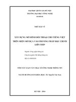 Tóm tắt Luận văn Thạc sĩ Công nghệ thông tin: Xây dựng mô hình đối thoại cho Tiếng Việt trên miền mở dựa vào phương pháp học chuỗi liên tiếp