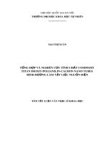 Tóm tắt Luận văn Thạc sĩ Khoa học: Tổng hợp và nghiên cứu tính chất compozit Titan dioxit-polianilin-cacbon nano tubes định hướng làm vật liệu nguồn điện