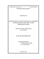 Luận án Tiến sĩ Quân sự: Giải pháp nâng cao chất lượng quản lý hệ thống kỹ thuật giám sát mục tiêu an ninh trên địa bàn Hà Nội
