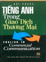 Ebook Tiếng Anh trong giao dịch thương mại: Phần 1 - Bùi Phụng