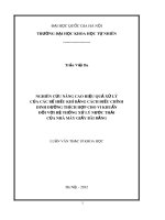 Luận văn Thạc sĩ Khoa học: Nghiên cứu nâng cao hiệu quả xử lý của các bể hiếu khí bằng cách điều chỉnh dinh dưỡng thích hợp cho vi khuẩn đối với hệ thống xử lý nước thải của nhà máy giấy