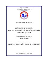 Tóm tắt Luận văn thạc sĩ Luật học: Pháp luật về thời điểm chuyển rủi ro đối với hợp đồng mua bán hàng hóa quốc tế