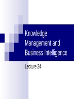 Lecture Business management information system - Lecture 24: Knowledge management and business intelligence