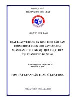 Tóm tắt Luận văn thạc sĩ Luật học: Pháp luật về đăng ký giao dịch bảo đảm trong hoạt động cho vay của các ngân hàng thương mại qua thực tiễn tại thành phố Đà Nẵng