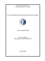 Tóm tắt Luận văn Thạc sĩ Hệ thống thông tin: Sử dụng mô hình phân lớp để dự đoán mật độ giao thông
