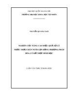 Luận văn Thạc sĩ Khoa học: Nghiên cứu nâng cao hiệu quả xử lý nước thải chăn nuôi lợn bằng phương pháp hóa lý kết hợp sinh học