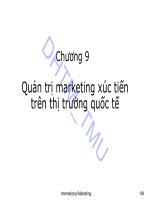 Bài giảng Marketing quốc tế: Chương 9 - ĐH Thương mại