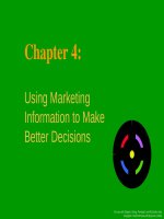 Lecture Basic Marketing: A global managerial approach - Chapter 4: Using marketing information to make  better decisions