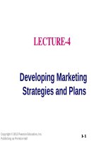 Lecture fundamentals of marketing - Lecture 4: Developing marketing strategies and plans