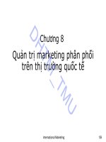 Bài giảng Marketing quốc tế: Chương 8 - ĐH Thương mại