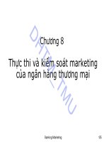Bài giảng Marketing ngân hàng: Chương 8 - ĐH Thương mại