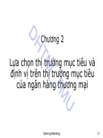 Bài giảng Marketing ngân hàng: Chương 2 - ĐH Thương mại